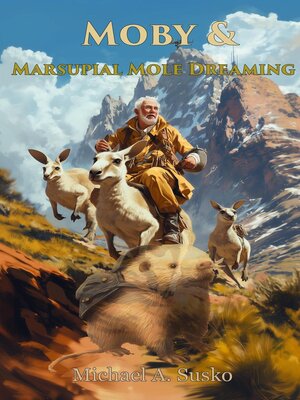 cover image of Moby and Marsupial Mole Dreaming